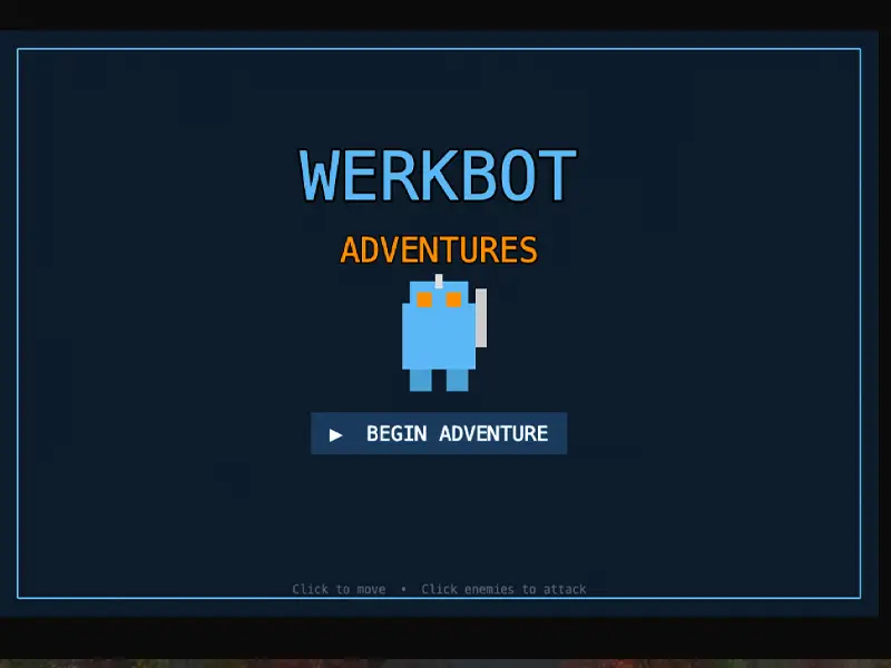 Werkbot Adventures